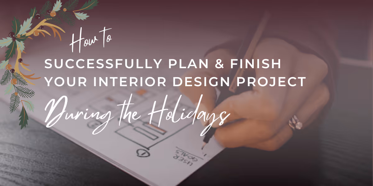Interior Design: Plan for Completion