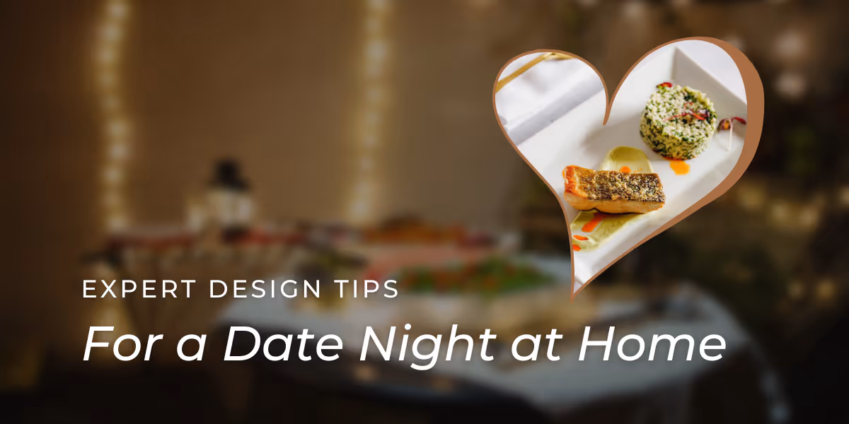 Design Lovers: At-Home Date Ideas